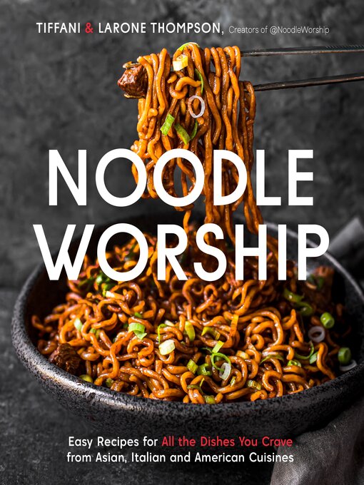 Title details for Noodle Worship by Tiffani Thompson - Wait list